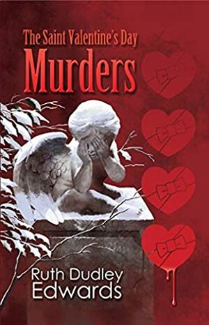 The Saint Valentine's Day Murders by Ruth Dudley Edwards