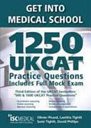 Get Into Medical School: 1250 UKCAT Practice Questions: Includes Full Mock Exam: Comprehensive Tips, Techniques and Explanations by Olivier Picard, David Phillips, Sami Tighlit, Laetitia Tighlit