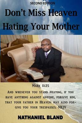 Dont Miss HEAVEN HATING YOUR MOTHER by John Yates