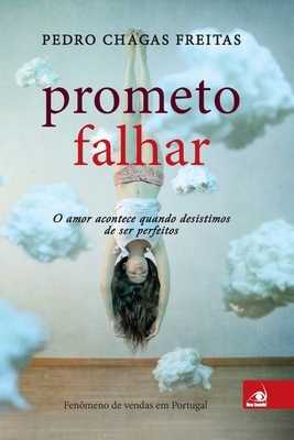 Prometo Falhar by Pedro Chagas