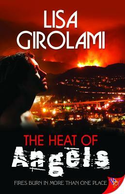 The Heat of Angels by Lisa Girolami