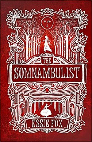 The Somnambulist by Essie Fox