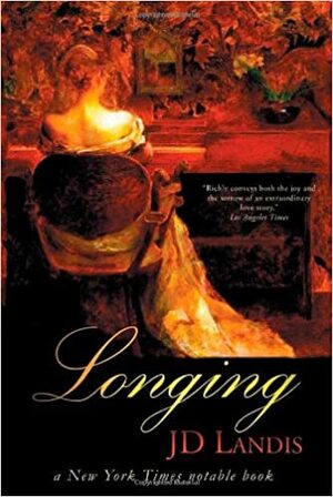 Longing by J.D. Landis