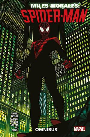Miles Morales: Spider-man Omnibus Vol. 1 by Tom Taylor, Saladin Ahmed