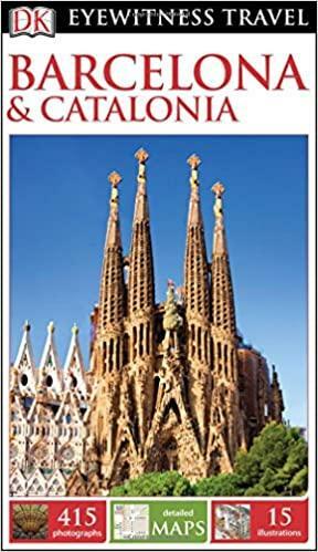 DK Eyewitness Travel Guide: Barcelona & Catalonia by Roger Williams, DK Eyewitness