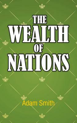 The Wealth of Nations by Adam Smith