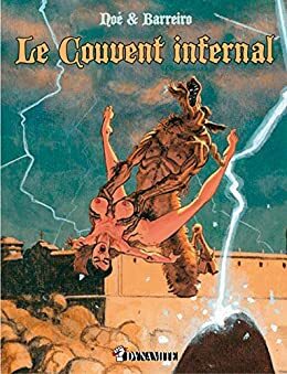 Le couvent infernal by Ricardo Barreiro, Gaspar Noé