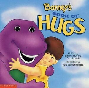 Barney's Book Of Hugs by Patrick Leach, Sheryl Leach, Margie Larsen