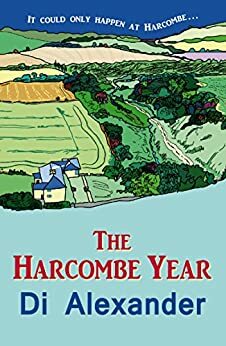 The Harcombe Year by Di Alexander