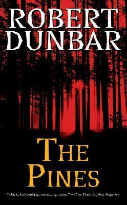 The Pines by Robert Dunbar