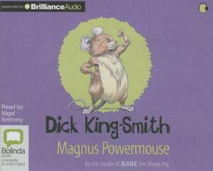 Magnus Powermouse by Dick King-Smith