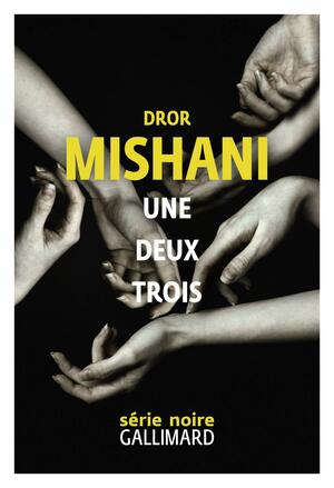 Une deux trois by D.A. Mishani, Dror Mishani