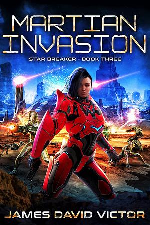 Martian Invasion by James David Victor