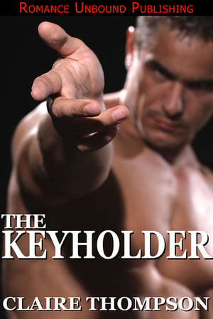 The Keyholder by Claire Thompson