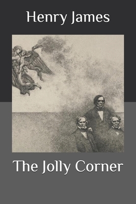 The Jolly Corner by Henry James