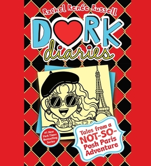 Dork Diaries 15, Volume 15: Tales from a Not-So-Posh Paris Adventure by Rachel Renée Russell