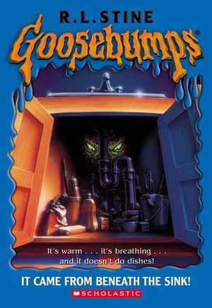 It Came from Beneath the Sink! by R.L. Stine