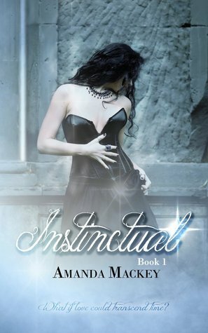 Instinctual Book 1 by Amanda Mackey