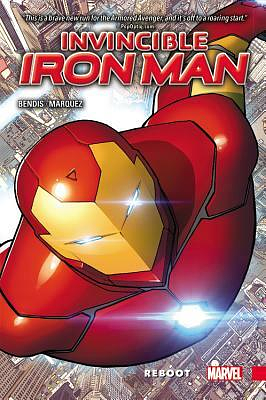 Invincible Iron Man Volume 1 by Brian Michael Bendis