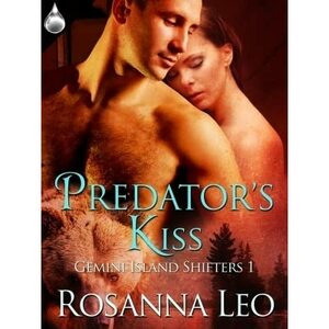 Predator's Kiss by Rosanna Leo