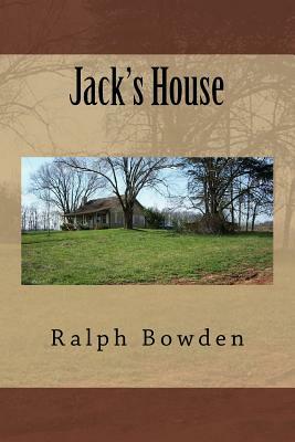 Jack's House by Ralph Bowden