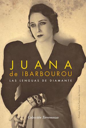 Las lenguas de diamante by Juana de Ibarbourou