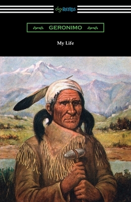 My Life by Geronimo