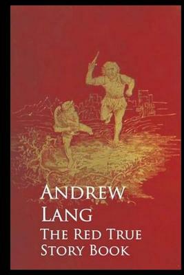 The Red True Story Book by Andrew Lang