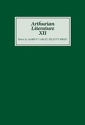 Arthurian Literature XII by 