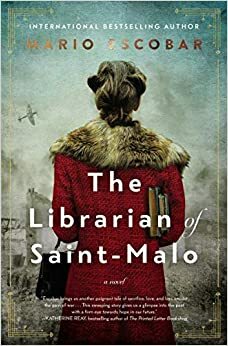A Bibliotecária de Saint-Malo by Mario Escobar