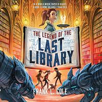 The Legend of the Last Library by Frank L. Cole