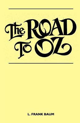 The Road to Oz by L. Frank Baum