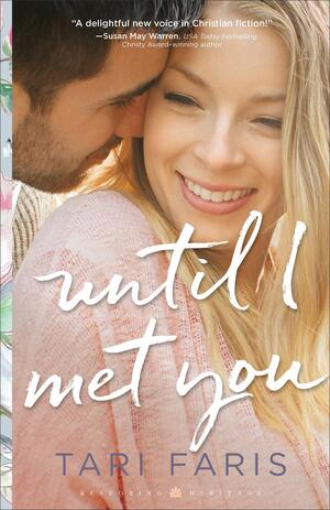 Until I Met You by Tari Faris