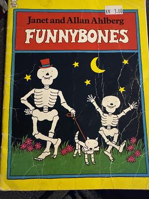 Funnybones by Allan Ahlberg, Janet Ahlberg