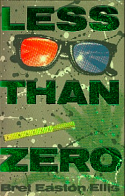 Less Than Zero by Bret Easton Ellis