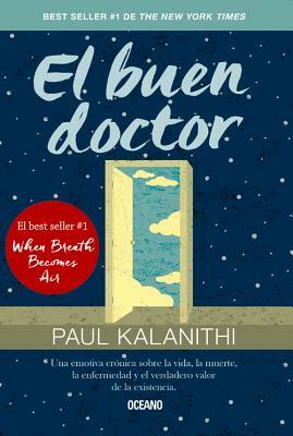 El Buen Doctor by Paul Kalanithi