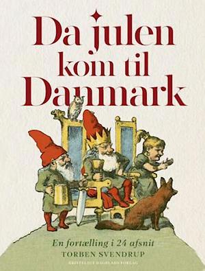 Da julen kom til Danmark by Torben Svendrup