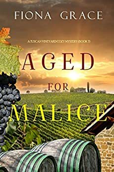 Aged for Malice by Fiona Grace