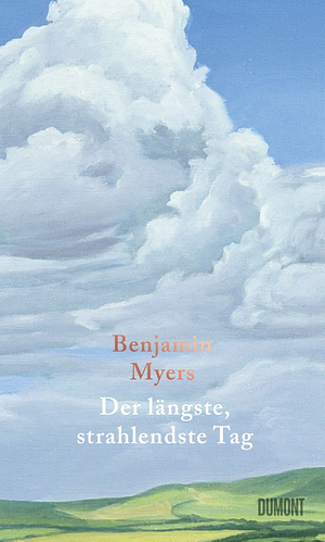 Der längste, strahlendste Tag: Erzählungen by Benjamin Myers