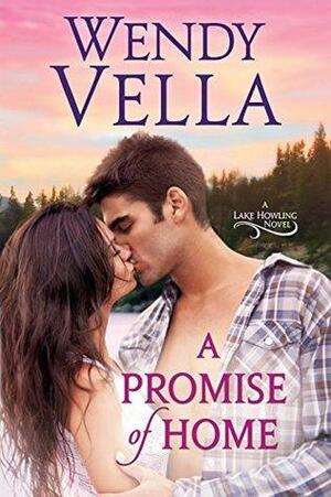 A Promise of Home by Wendy Vella