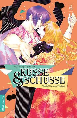 Küsse & Schüsse - Verliebt in einen Yakuza, Band 06 by Nozomi Mino