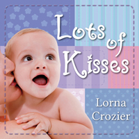 Lots of Kisses by Lorna Crozier