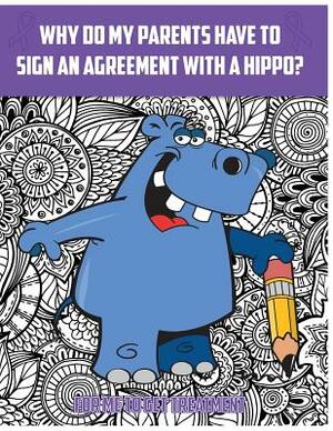 Why do my parents have to sign a hippo agreement? by Beth Kaufman