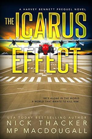 The Icarus Effect by M.P. MacDougall, Nick Thacker