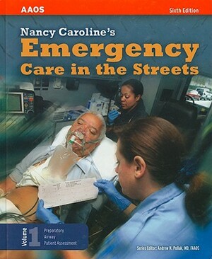 Nancy Caroline's Emergency Care in the Streets, Volume 1 by Nancy L. Caroline