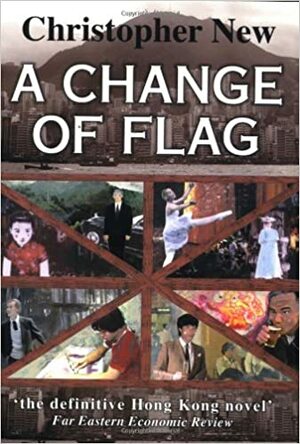 A Change of Flag by Christopher New