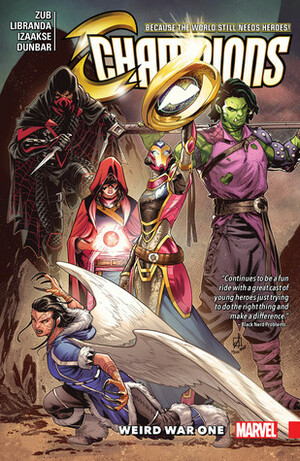 Champions, Vol. 5: Weird War One by Marcus To, Kevin Libranda, Sean Izaakse, Max Dunbar, Jim Zub