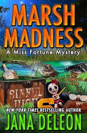 Marsh Madness (Miss Fortune Mysteries Book 28) by Jana DeLeon