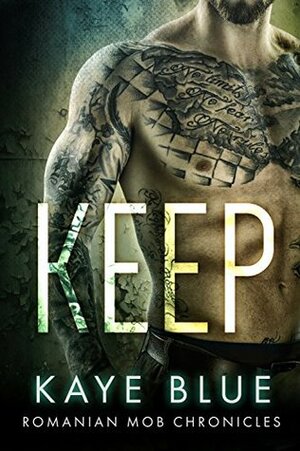 Keep by Kaye Blue