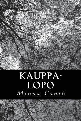 Kauppa-Lopo by Minna Canth